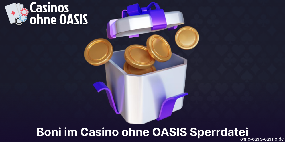 Boni und Sonderangebote in Casinos ohne OASIS in Deutschland